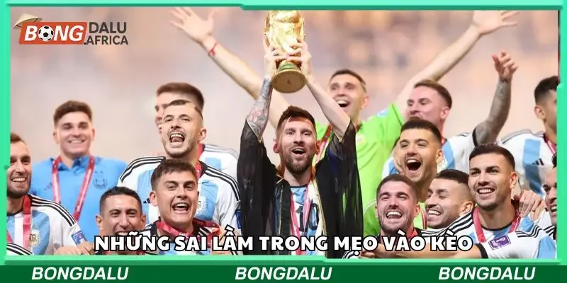 Những sai lầm trong mẹo chơi kèo